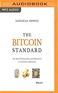 The Bitcoin Standard by Saifedean Ammous — book cover